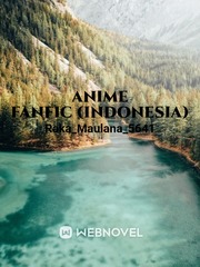 ANIME FANFIC (INDONESIA) Book