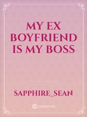 My Ex Boyfriend Is My Boss Book