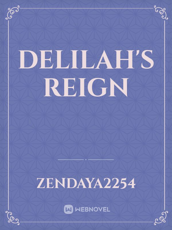 DELILAH'S REIGN Book