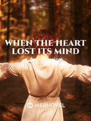 When The Heart Lost Its Mind Book