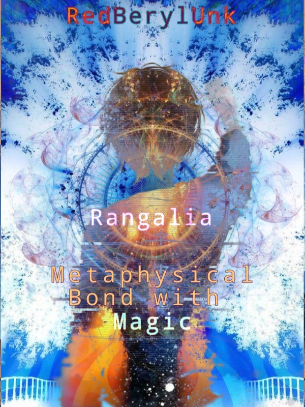 Rangalia: Metaphysical Bonded with Magic Book