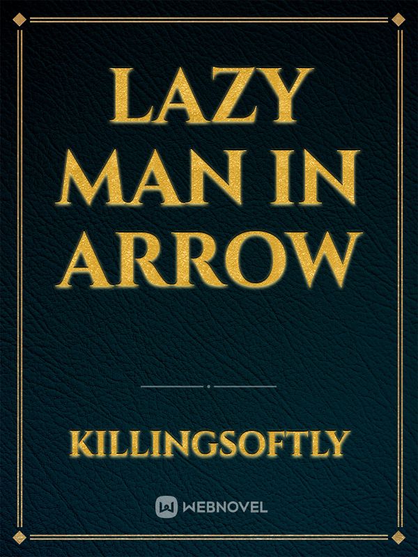 Lazy Man In Arrow Book