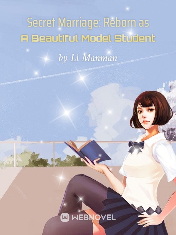 Secret Marriage: Reborn as A Beautiful Model Student Book