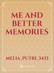 Me And Better Memories Book