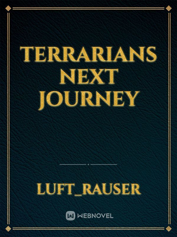 Terrarians Next Journey