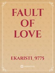 FAULT OF LOVE Book
