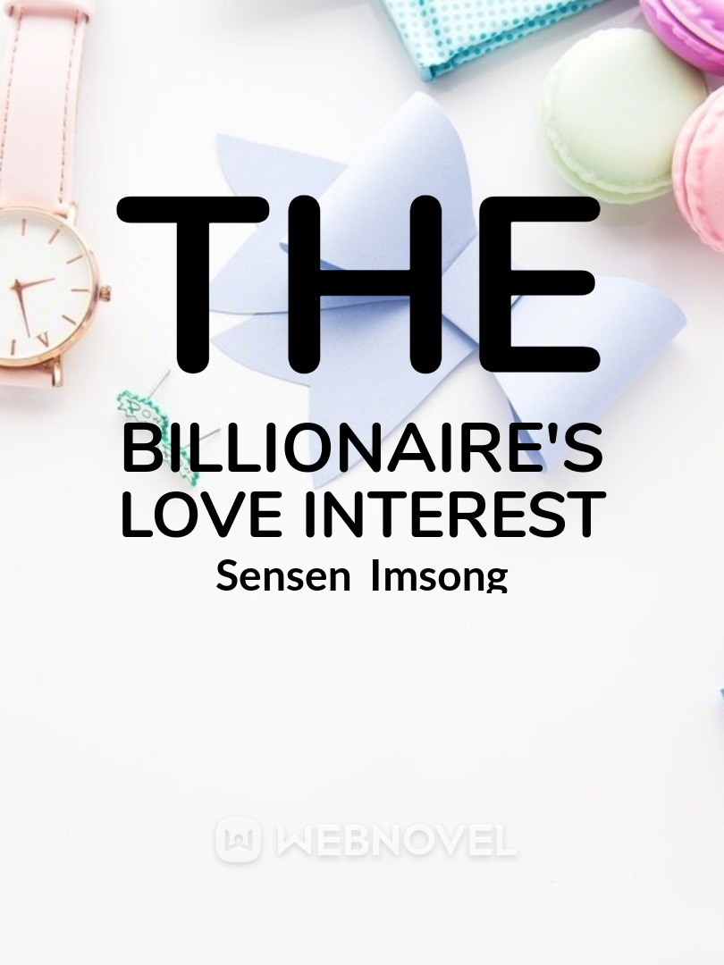The Billionaire's Love Interest