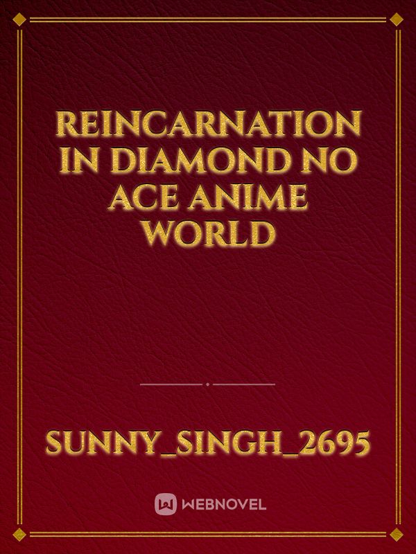 reincarnation in diamond no ace anime world