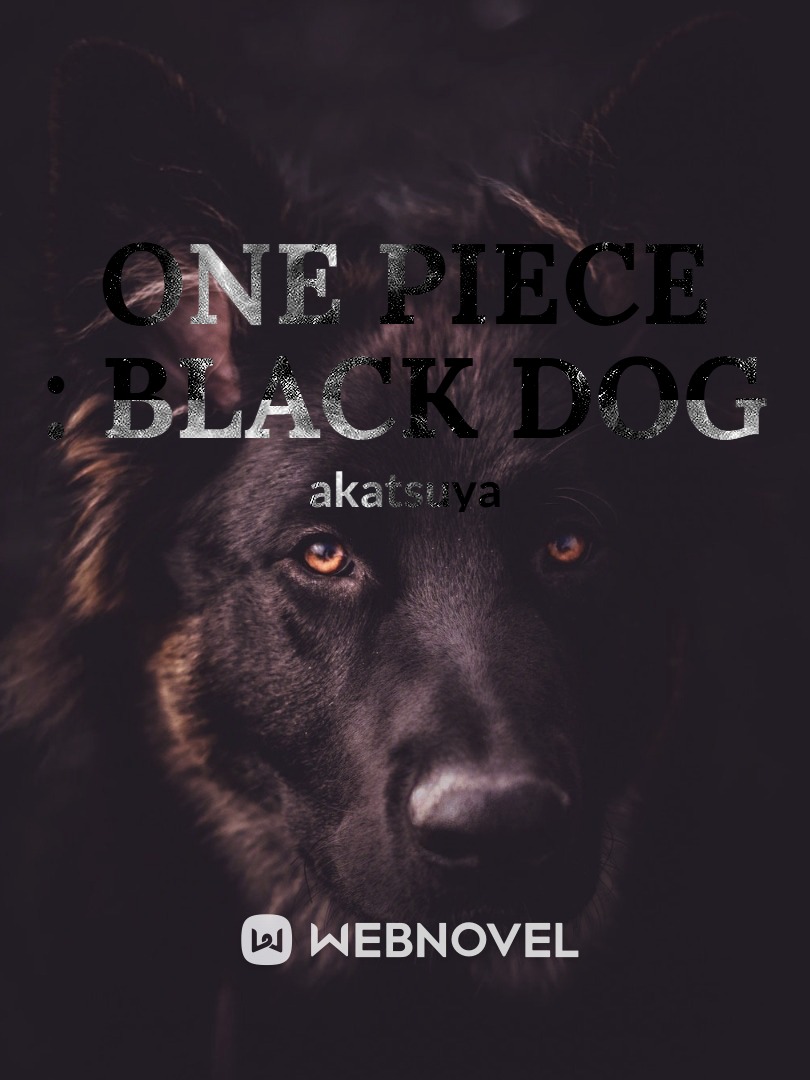 One Piece : Black dog