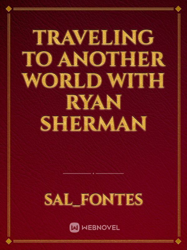 traveling to another world with Ryan Sherman Book