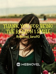 Thank you for being the reason I smile Book