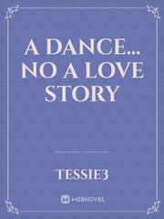 A dance... No a love story Book
