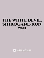 The White Devil, Shirogane-kun Book