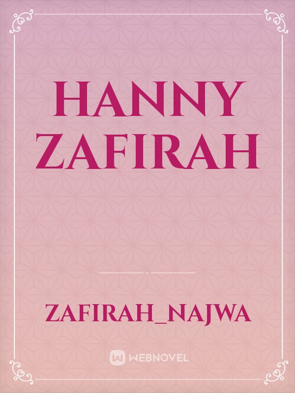 Hanny
Zafirah