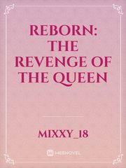 Reborn: The Revenge of the Queen Book
