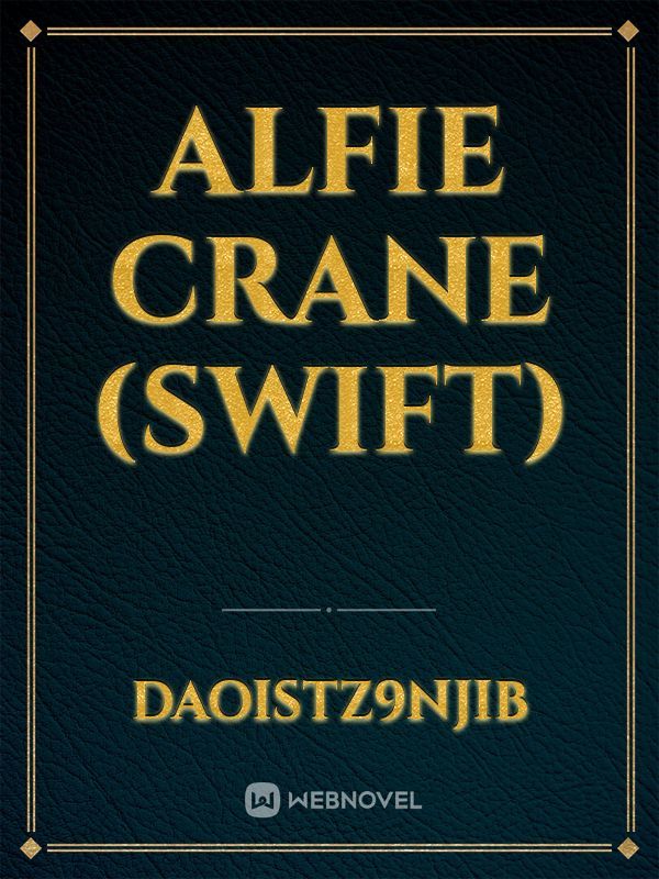 Alfie Crane (Swift)