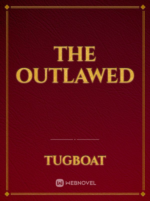 The Outlawed