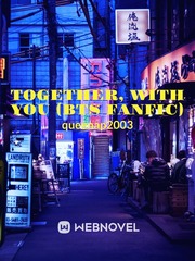Together, With You (BTS Fanfic) Book
