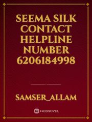 Seema Silk contact helpline number 6206184998 Book
