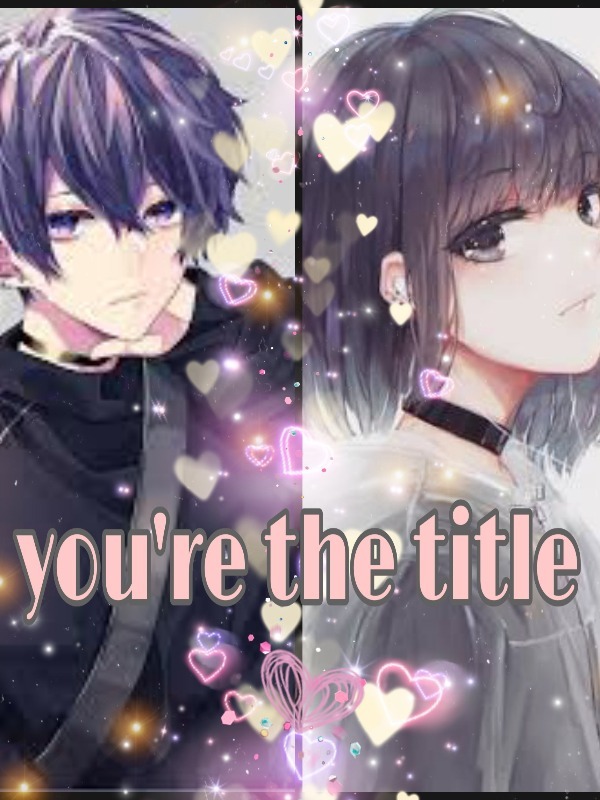 You're the title Book