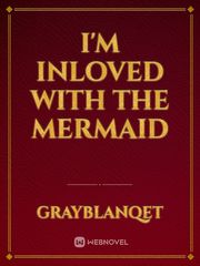 I'M INLOVED WITH THE MERMAID Book