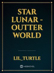 STAR LUNAR - OUTTER WORLD Book