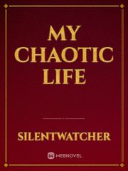 My Chaotic life Book
