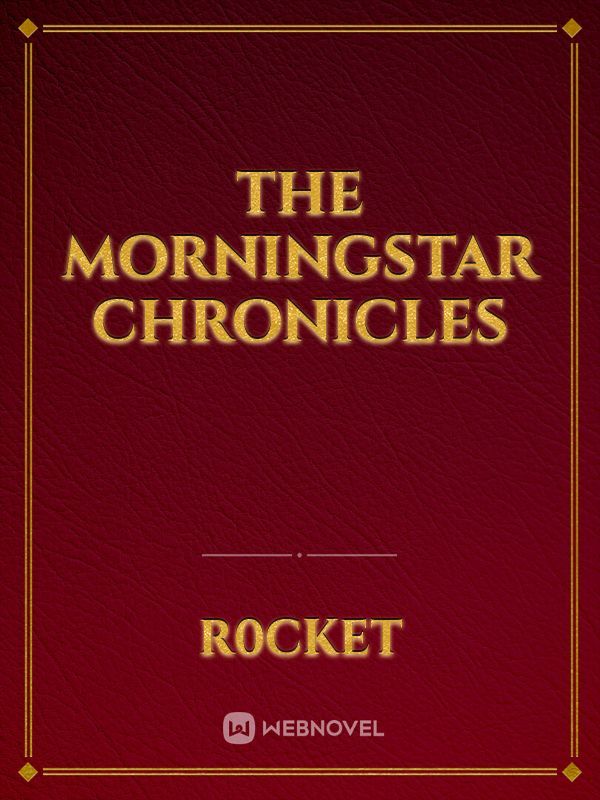 The Morningstar Chronicles Book