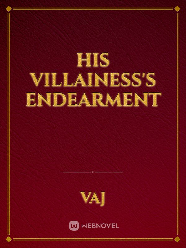His Villainess's Endearment