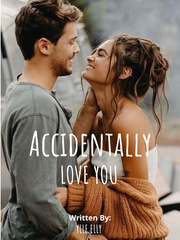 Accidentally Love You Book