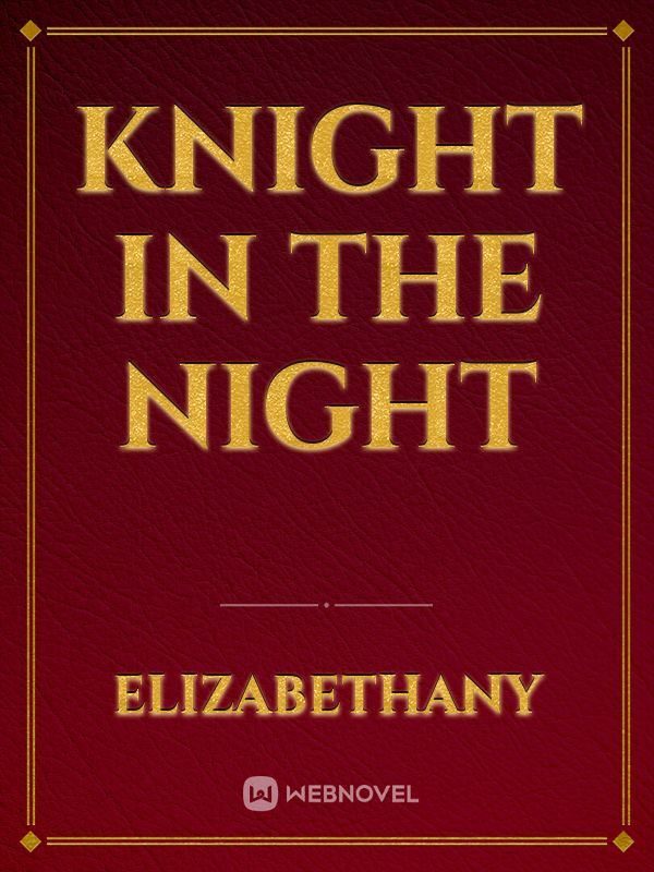 Knight in the night
