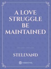A love struggle be maintained Book