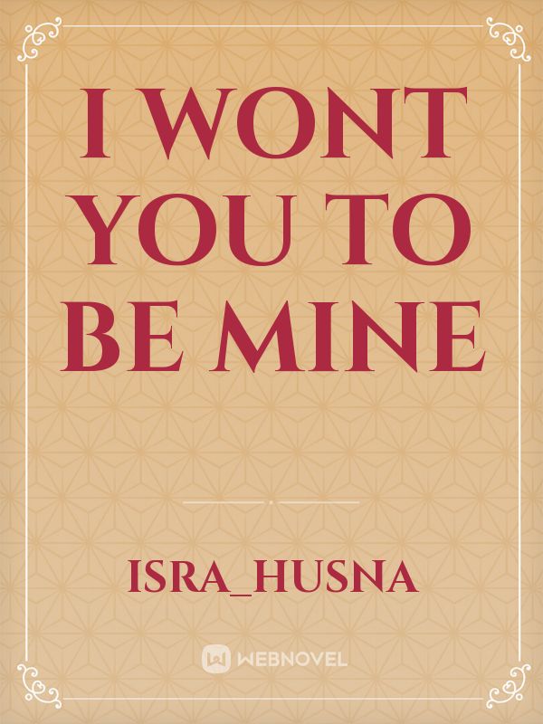 I wont you to be mine Book