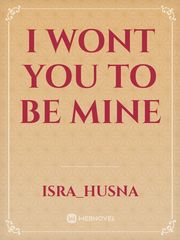 I wont you to be mine Book