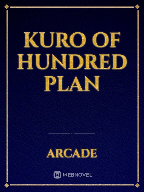 Kuro Of Hundred Plan Book