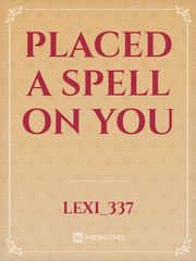 Placed a Spell on You Book