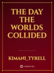 The day the worlds collided Book