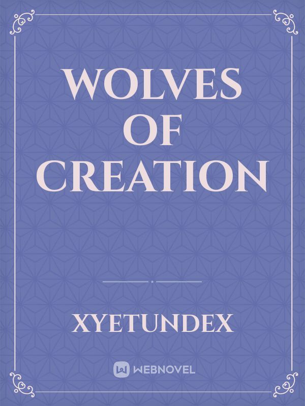 Wolves of Creation Book