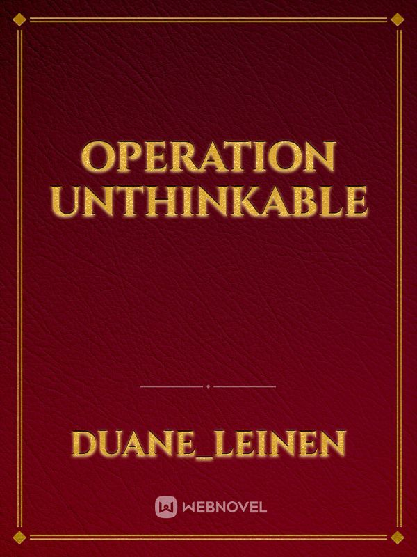 OPERATION UNTHINKABLE Book