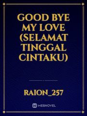 Good bye my love (Selamat tinggal cintaku) Book
