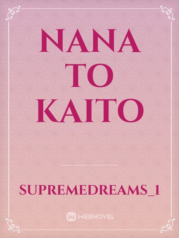 Nana to Kaito