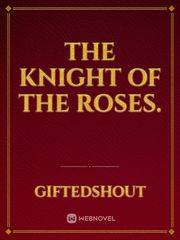 The Knight of the Roses. Book