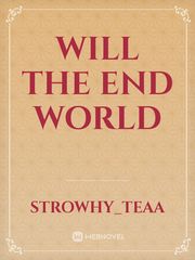 Will The End World Book