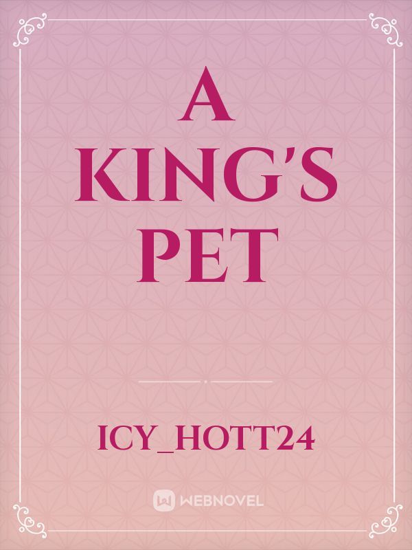 A King's Pet Book