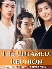 The Untamed:Reunion Book