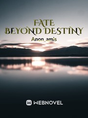 Fate beyond Destiny Book