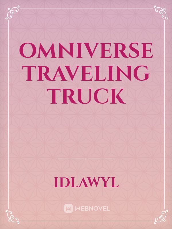 Omniverse traveling truck
