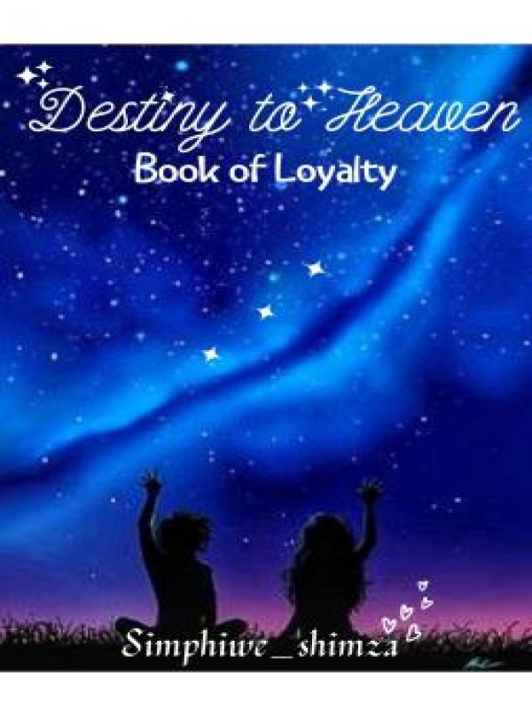 Book of loyalty (destiny to heaven)
