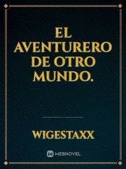 EL AVENTURERO DE OTRO MUNDO. Book