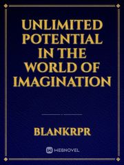 Unlimited potential in the world of imagination Book